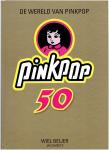 Beijer, Wiel - De wereld van Pinkpop 50 ( 1970-2019 )
