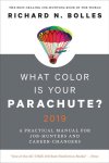 Richard N. Bolles - What Color Is Your Parachute? 2019 Richard N. Bolles - What Color Is Your Parachute? 2019