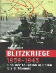 Adrian Gilbert 67599 - Blitzkriege 1939-1943 Von der Invasion in Polen bis El Alamein