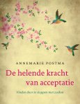 Annemarie Postma, N.v.t. - De helende kracht van acceptatie
