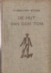 Beecher Stowe, Harriet - De hut van oom Tom. Een verhaal uit het slavenleven in Noord-Amerika