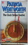 Wentworth Patricia - The Clock Strikes Twelve A Miss Silver Mystery