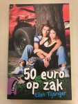 Ellen Tijsinger - 50 euro op zak Ellen Tijsinger - 50 euro op zak
