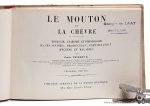 Thierry, Émile - Le mouton et la chèvre. Zoölogie, anatomie et physiologie races bovines, production, exploitation, hygiène et maladies. Troisième édition.