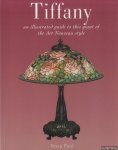 Paul, Tessa - Tiffany. An Illustrated Guide to This Giant of the Art Nouveau Style