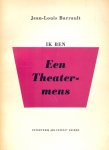Barrault, Jean-Louis - Ik ben een theatermens