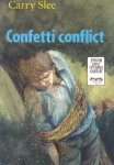 Slee, Carry - Confetti conflict