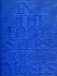 Pearlman, Moshe - In the footsteps of Moses Pearlman, Moshe - In the footsteps of Moses