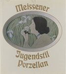 Johannes Just Jürgen Karpinski - Meissener Jugendstil-Porzellan