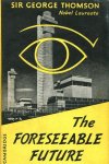 Thomson, G. - The foreseeable future Thomson, G. - The foreseeable future