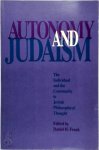 Daniel H. Frank - Autonomy and Judaism The Individual and Community in Jewish Philosophical Thought