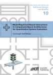 Rathfelder, Christoph: - Modelling Event-Based Interactions in Component-Based Architectures for Quantitative System Evaluation