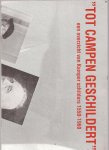 Mierlo,R.B. van en  E.F.L.M. van de Werdt - "Tot Campen geschildert" . Een overzicht van Kamper schilders 1550-1960