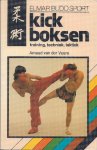 Veere, Arnaud van der - Kick Boksen -Training, Techniek, Taktiek