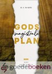 Kooten, Dr. R. van - Gods magistrale plan, deel 1 *nieuw* --- Jozef door en met zijn dromen in de put