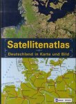 Beckel, Lothar - Satellitenatlas. Deutschland in Karte und Bild Beckel, Lothar - Satellitenatlas. Deutschland in Karte und Bild