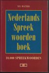 Nel Walters - Nederlands spreekwoordenboek Nel Walters - Nederlands spreekwoordenboek