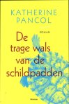Katherine Pancol - De trage wals van de schildpadden