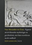 Moormann e.m., W. Uitterhoeve - Van Alexander tot Zeus