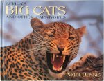 Nigel Dennis - Africa's Big Cats and Other Carnivores
