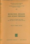 Nauen, Franz Gabriel - Revolution, Idealism and Human Freedom: Schelling, Hölderlin and Hegel and the crisis of early German Idealism