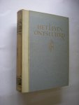 Sirks, M., red. mmv. Hubert,B, Koningsberger,V.J., Lam,H.J., Nicolai,M., Raen,C.P., Waele,A.de en Wellensiek,S.J. - Het leven ontsluierd. Algemeene biologie in populair-wetenschappelijke vorm Sirks, M., red. mmv. Hubert,B, Koningsberger,V.J., Lam,H.J., Nicolai,M., Raen,C.P., Waele,A.de en Wellensiek,S.J. - Het leven ontsluierd. Algemeene biologie in populair-wetenschappelijke vorm