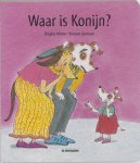 Brigitte Minne - Waar is Konijn ?