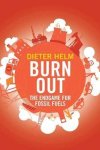 Dieter Helm - Burn out The endgame for fossil fuels