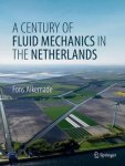 Fons Alkemade - A Century of Fluid Mechanics in The Netherlands