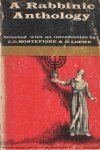 Montefiore, C.G. & H. Loewe - A Rabbinic anthology. Selected and arranged with comments and introductions