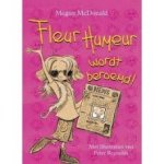 McDonald, Megan - Fleur Humeur wordt beroemd!
