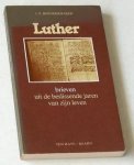 Boendermaker, J P - Luther. Brieven uit de beslissende jaren van zijn leven