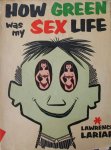 Lariar, Lawrence - How green was my sex life