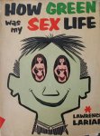 Lariar, Lawrence - How green was my sex life