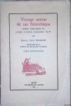 Heurck, E. van - Voyage autour de ma Bibliothèque. Livres populaires et livres d'école Flamands in-4° Heurck, E. van - Voyage autour de ma Bibliothèque. Livres populaires et livres d'école Flamands in-4°