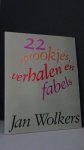 Wolkers, Jan - 22 sprookjes, verhalen en fabels.