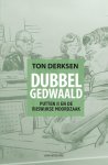 Ton Derksen - Dubbel Gedwaald