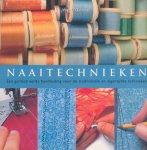 Gardiner, Wendy - Naaitechnieken. Een geïllustreerde handleiding voor de traditionele en eigentijdse technieken.