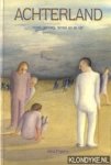 Frijters, John - Achterland nooit genoeg, teveel en te ver