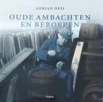Gerjan Heij - Oude Ambachten En Beroepen