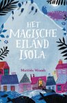 Matilda Woods 171826 - Het magische eiland Isola