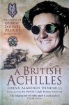 Windmill, Lorna Almonds - A British Achilles: The Story of George, 2nd Earl Jellicoe: KBE, DSO, MC, FRS: Soldier, Diplomat, Politician