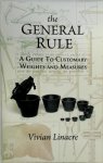 Vivian T. Linacre - The General Rule  A Guide to Customary Weights and Measures