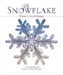 Kenneth George Libbrecht 223078, Patricia Rasmussen 126852 - The snowflake Winter's Secret Beauty