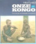 EYNIKEL Hilde - Onze Kongo - Portret van een koloniale samenleving (zoekhulp: Onze Congo)