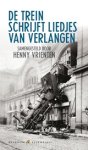 Henny Vrienten - De trein schrijft liedjes van verlangen