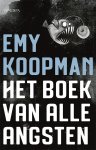 Emy Koopman - Het boek van alle angsten