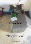 K. Alderliesten - Groeten uit hotel "Bleibtreu"