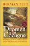 Pleij, Herman - Dromen van Cocagne.Middeleeuwse fantasieën over het volmaakte leven