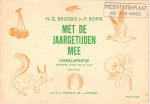 Brussee H.G. en Bonk P. - Met de jaargetijden mee, voorlopertje 3e klas